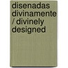 Disenadas Divinamente / Divinely Designed by James Dobson