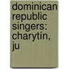 Dominican Republic Singers: Charytín, Ju door Source Wikipedia