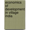 Economics Of Development In Village India door M.R. Haswell