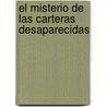 El Misterio De Las Carteras Desaparecidas door Hergé