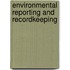 Environmental Reporting and Recordkeeping