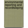 Environmental Reporting and Recordkeeping door Thomas C. Berger