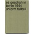Es Geschah In Berlin 1944 Unterm Fallbeil