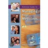 Everyday Guide To Managing Your Medicines door Jack E. Fincham