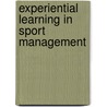 Experiential Learning In Sport Management by Susan Brown Foster