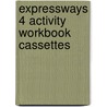Expressways 4 Activity Workbook Cassettes door Steven J. Molinsky