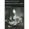 Familias como la mia / Families Like Mine door Francisco Ferrer Lerin
