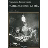 Familias como la mia / Families Like Mine by Francisco Ferrer Lerin