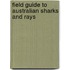 Field Guide To Australian Sharks And Rays