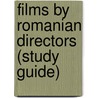 Films By Romanian Directors (Study Guide) door Source Wikipedia