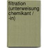 Filtration (Unterweisung Chemikant / -In)