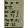 Finance And Society In 21st Century China door Junie Therese Tong