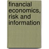 Financial Economics, Risk And Information by Marcelo Bianconi