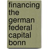 Financing the German Federal Capital Bonn by Jens Krüger