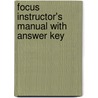 Focus Instructor's Manual With Answer Key door Barbara Robinson
