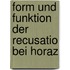 Form Und Funktion Der Recusatio Bei Horaz