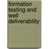 Formation Testing And Well Deliverability door George Stewart