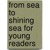 From Sea To Shining Sea For Young Readers door Peter Marshall