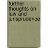 Further Thoughts On Law And Jurisprudence by Justice Kayode Eso