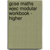 Gcse Maths Wjec Modular Workbook - Higher door Richards Parsons
