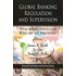 Global Banking Regulation And Supervision