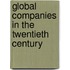 Global Companies In The Twentieth Century