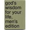 God's Wisdom For Your Life, Men's Edition door Ed Strauss