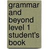 Grammar And Beyond Level 1 Student's Book door Randi Reppen