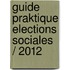 Guide Praktique Elections Sociales / 2012