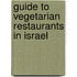 Guide to Vegetarian Restaurants in Israel