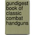 Gundigest Book Of Classic Combat Handguns