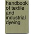 Handbook Of Textile And Industrial Dyeing
