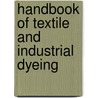 Handbook Of Textile And Industrial Dyeing door Matthew Clark