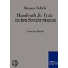 Handbuch der Praktischen Seefahrtskunde 2 door Eduard Bobrik