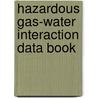 Hazardous Gas-Water Interaction Data Book door Health And Safety Executive (hse)