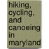 Hiking, Cycling, And Canoeing In Maryland