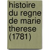 Histoire Du Regne de Marie Therese (1781) door Christian Friedrich Pfeffel