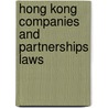 Hong Kong Companies And Partnerships Laws door Taxation Publishers