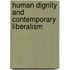 Human Dignity And Contemporary Liberalism