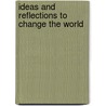 Ideas And Reflections To Change The World door Dan Ross