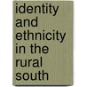 Identity and Ethnicity in the Rural South door Kirk Hazen