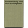 Implementierung Von It Service-management door Andreas Breiter