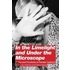 In The Limelight And Under The Microscope