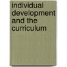 Individual Development And The Curriculum by Kieran Egan