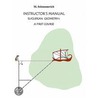 Instructor's Manual To Euclidean Geometry by Mark Solomonovich
