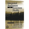 Integrated Assessment of Ecosystem Health door Kate M. Scow