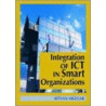 Integration Of Ict In Smart Organizations by Unknown