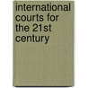 International Courts for the 21st Century door Mark W. Janis