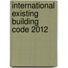 International Existing Building Code 2012 by International Code Council