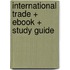 International Trade + Ebook + Study Guide